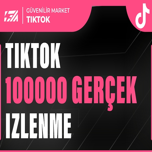  100000 Tiktok İzlenme - KEŞFET ETKİLİ
